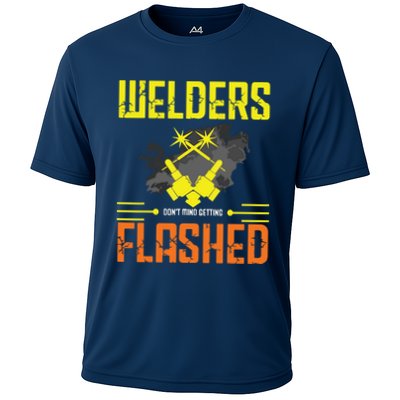 Welders Don't Mind Getting Flashed Welding Welder Performance Shirt