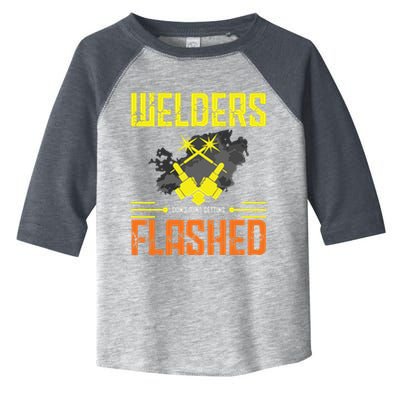 Welders Don't Mind Getting Flashed Welding Welder Toddler Fine Jersey T-Shirt