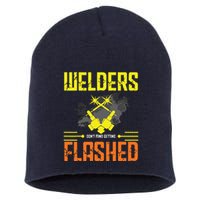 Welders Don't Mind Getting Flashed Welding Welder Short Acrylic Beanie