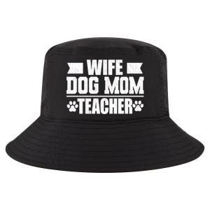 Wife Dog Mom Teacher Funny Appreciation Gift Cool Comfort Performance Bucket Hat