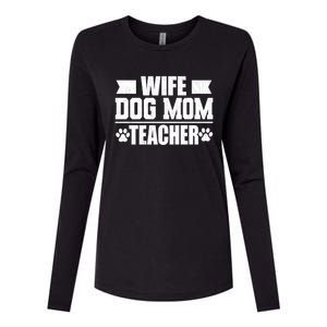 Wife Dog Mom Teacher Funny Appreciation Gift Womens Cotton Relaxed Long Sleeve T-Shirt