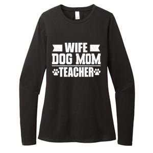 Wife Dog Mom Teacher Funny Appreciation Gift Womens CVC Long Sleeve Shirt