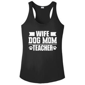 Wife Dog Mom Teacher Funny Appreciation Gift Ladies PosiCharge Competitor Racerback Tank