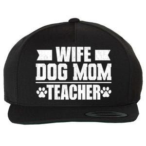 Wife Dog Mom Teacher Funny Appreciation Gift Wool Snapback Cap