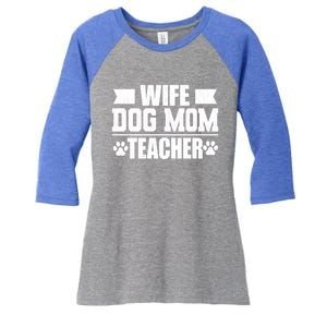 Wife Dog Mom Teacher Funny Appreciation Gift Women's Tri-Blend 3/4-Sleeve Raglan Shirt