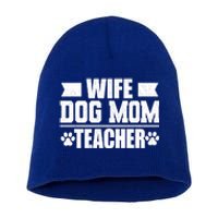 Wife Dog Mom Teacher Funny Appreciation Gift Short Acrylic Beanie