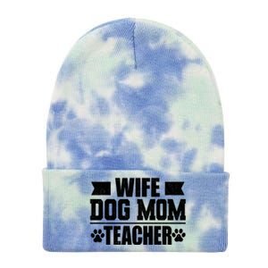 Wife Dog Mom Teacher Funny Appreciation Gift Tie Dye 12in Knit Beanie