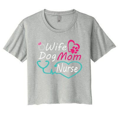 Wife Dog Mom Nurse Happy Nurse Mother Day Women's Crop Top Tee