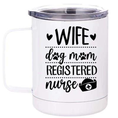 Wife Dog Mom Registered Nurse Valentines Day Meaningful Gift 12 oz Stainless Steel Tumbler Cup