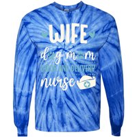 Wife Dog Mom Labor And Delivery Nurse Valentines Day Love Gift Tie-Dye Long Sleeve Shirt