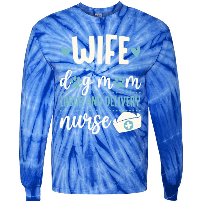 Wife Dog Mom Labor And Delivery Nurse Valentines Day Love Gift Tie-Dye Long Sleeve Shirt