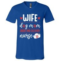 Wife Dog Mom Labor And Delivery Nurse Valentines Day Love Meaningful Gift V-Neck T-Shirt