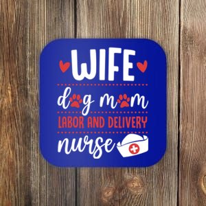 Wife Dog Mom Labor And Delivery Nurse Valentines Day Love Meaningful Gift Coaster