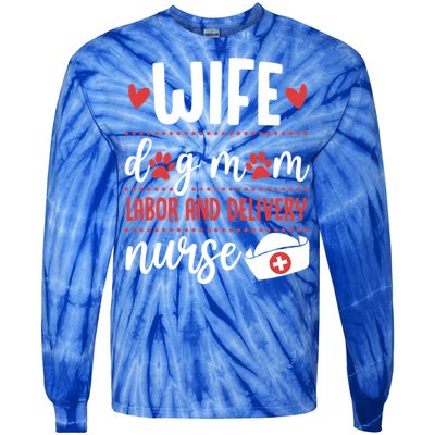 Wife Dog Mom Labor And Delivery Nurse Valentines Day Love Meaningful Gift Tie-Dye Long Sleeve Shirt