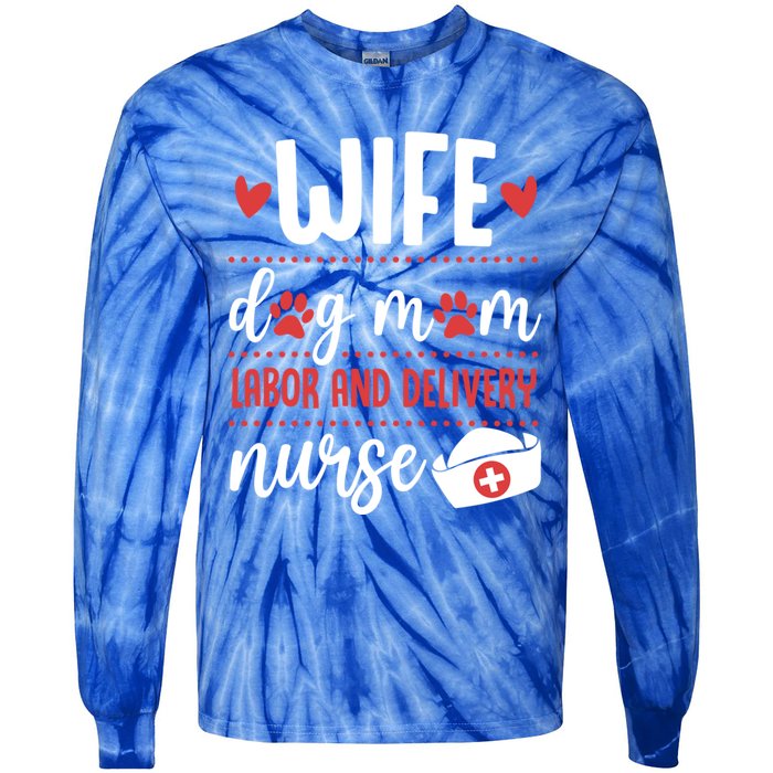 Wife Dog Mom Labor And Delivery Nurse Valentines Day Love Meaningful Gift Tie-Dye Long Sleeve Shirt