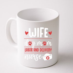 Wife Dog Mom Labor And Delivery Nurse Valentines Day Love Meaningful Gift Coffee Mug