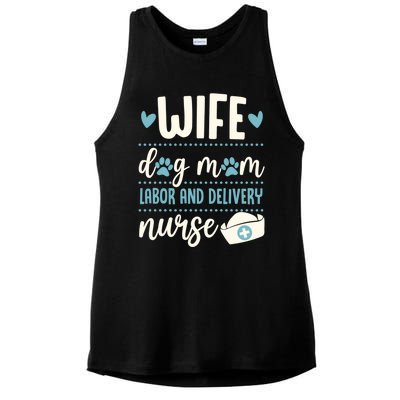 Wife Dog Mom Labor And Delivery Nurse Valentines Day Love Great Gift Ladies PosiCharge Tri-Blend Wicking Tank