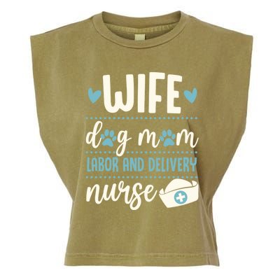 Wife Dog Mom Labor And Delivery Nurse Valentines Day Love Great Gift Garment-Dyed Women's Muscle Tee