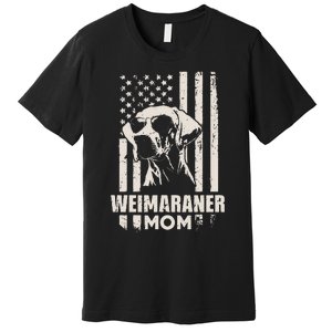 Weimaraner Dog Mom American Pride Premium T-Shirt