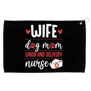 Wife Dog Mom Labor And Delivery Nurse Valentines Day Love Gift Grommeted Golf Towel