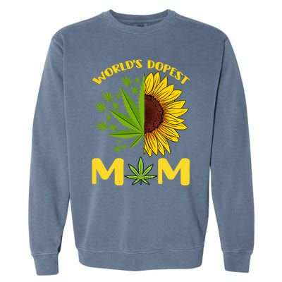 World's Dopest Mom Weed Marijuana Cannabis Weed Mother's Day Cool Gift Garment-Dyed Sweatshirt