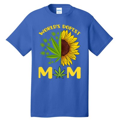 World's Dopest Mom Weed Marijuana Cannabis Weed Mother's Day Cool Gift Tall T-Shirt