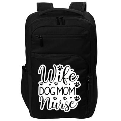 Wife Dog Mom Nurse Impact Tech Backpack