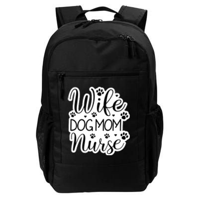 Wife Dog Mom Nurse Daily Commute Backpack