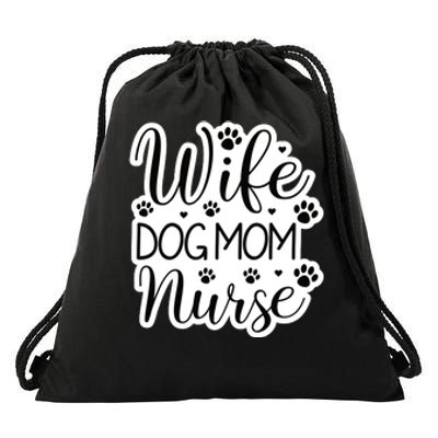 Wife Dog Mom Nurse Drawstring Bag