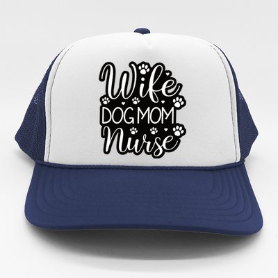 Wife Dog Mom Nurse Trucker Hat