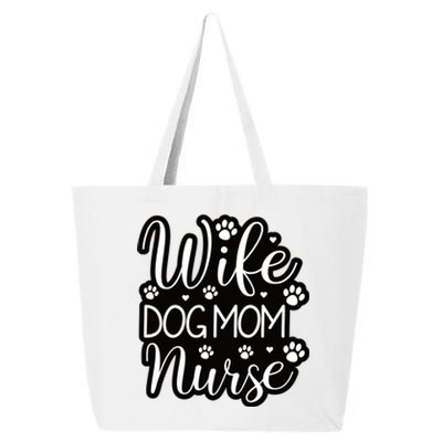 Wife Dog Mom Nurse 25L Jumbo Tote