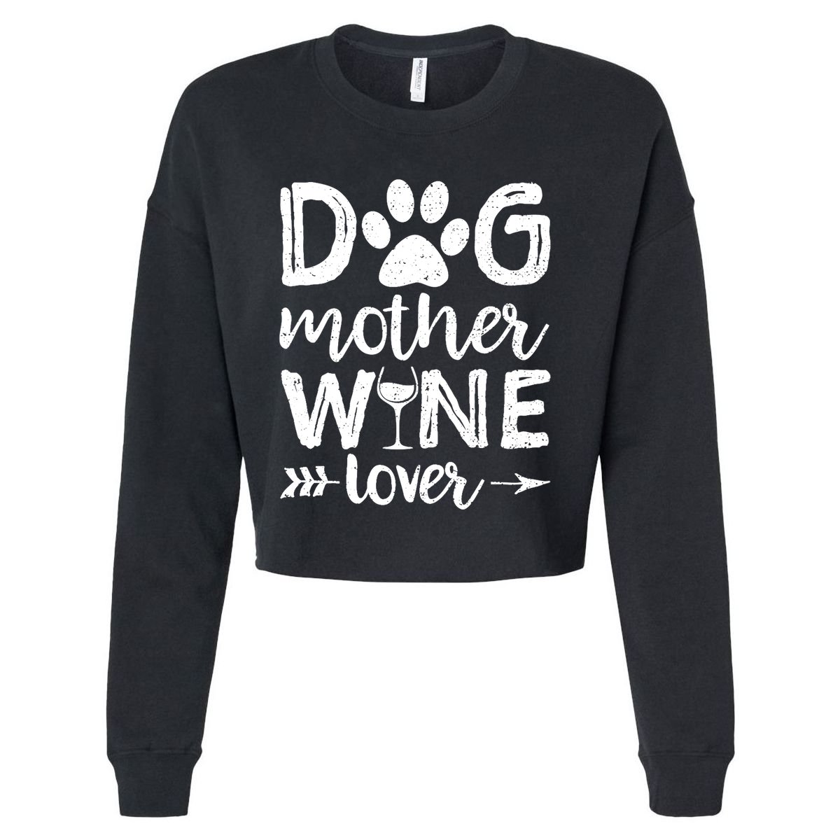 Wo Dog Mother Wine Lover Dog Mom Wine Mother's Day Gift Cropped Pullover Crew