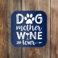 Wo Dog Mother Wine Lover Dog Mom Wine Mother's Day Gift Coaster