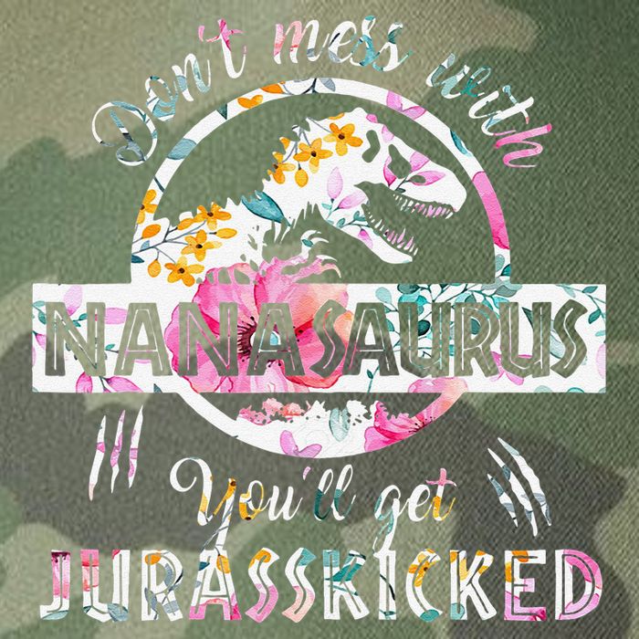 Womens Don't Mess With Nanasaurus You'll Get Jurasskicked Nana Dino Legacy Tie Dye Trucker Hat