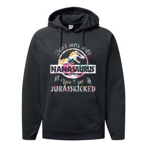 Womens Don't Mess With Nanasaurus You'll Get Jurasskicked Nana Dino Performance Fleece Hoodie