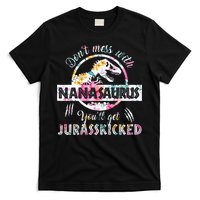 Womens Don't Mess With Nanasaurus You'll Get Jurasskicked Nana Dino T-Shirt