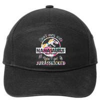 Womens Don't Mess With Nanasaurus You'll Get Jurasskicked Nana Dino 7-Panel Snapback Hat