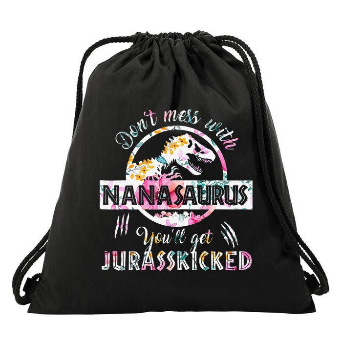 Womens Don't Mess With Nanasaurus You'll Get Jurasskicked Nana Dino Drawstring Bag