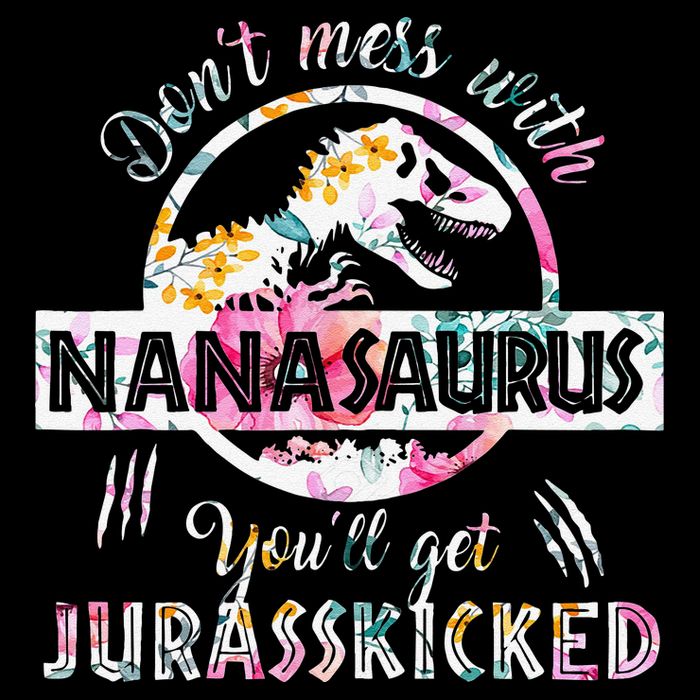 Womens Don't Mess With Nanasaurus You'll Get Jurasskicked Nana Dino Flatbill Hat