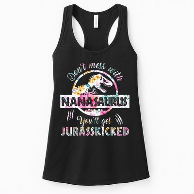 Womens Don't Mess With Nanasaurus You'll Get Jurasskicked Nana Dino Womens Tank Top