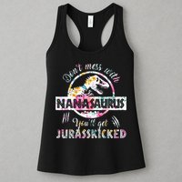 Womens Don't Mess With Nanasaurus You'll Get Jurasskicked Nana Dino Womens Tank Top