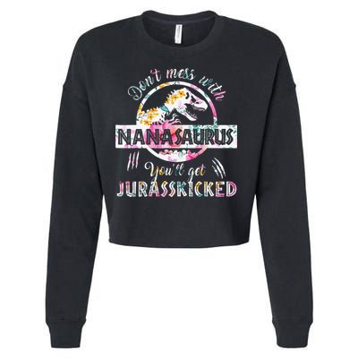 Womens Don't Mess With Nanasaurus You'll Get Jurasskicked Nana Dino Cropped Pullover Crew