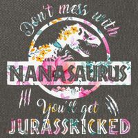 Womens Don't Mess With Nanasaurus You'll Get Jurasskicked Nana Dino Cotton Canvas Backpack