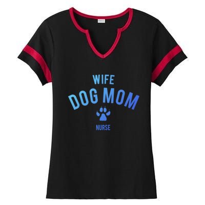 Wife Dog Mom Nurse Great Gift Funny Gift Ladies Halftime Notch Neck Tee