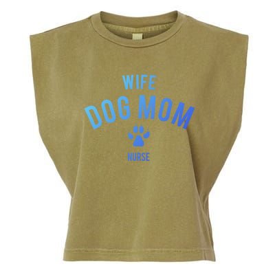 Wife Dog Mom Nurse Great Gift Funny Gift Garment-Dyed Women's Muscle Tee