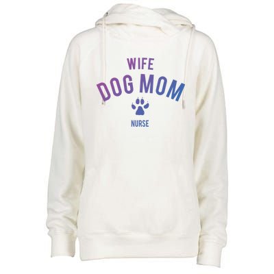 Wife Dog Mom Nurse Great Gift Funny Gift Womens Funnel Neck Pullover Hood