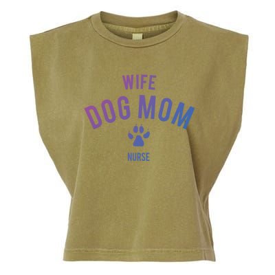 Wife Dog Mom Nurse Great Gift Funny Gift Garment-Dyed Women's Muscle Tee