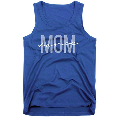 Wo Dance Mom Funny Dance Mom Mother's Day Funny Gift Tank Top