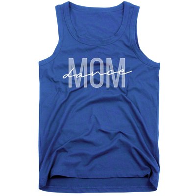 Wo Dance Mom Funny Dance Mom Mother's Day Gift Tank Top