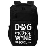 Wo Dog Mother Wine Lover Dog Mom Wine Mother's Day V-Neck Impact Tech Backpack